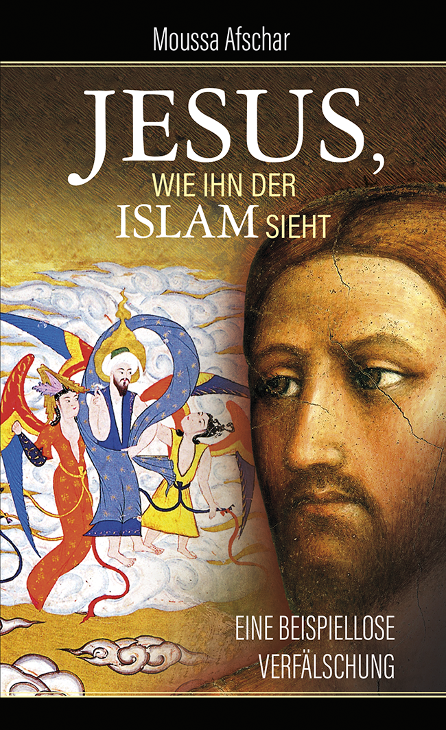 Jesus, wie ihn der Islam sieht (NEUAUFLAGE 2023)